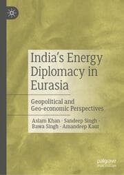 Cover von Indias Energy Diplomacy in Eurasia