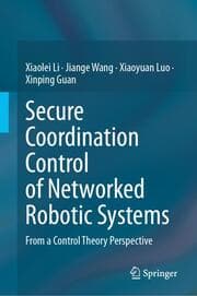 Cover von Secure Coordination Control of Networked Robotic Systems