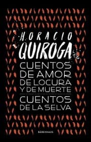 Cover von Cuentos de amor de locura y de muerte / Cuentos de la selva