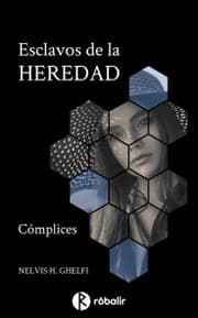 Cover von Esclavos de la heredad 1: Cómplices