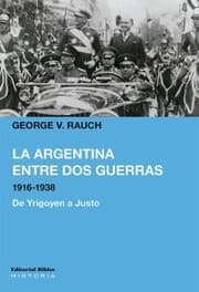 Cover von La Argentina entre dos guerras, 1916-1938