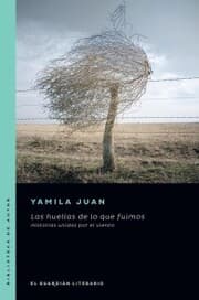 Cover von Las huellas de lo que fuimos