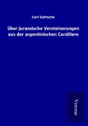 Cover von Über Jurassische Versteinerungen aus der argentinischen Cordillere