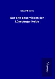 Cover von Das alte Bauernleben der Lüneburger Heide