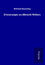 Cover von Erinnerungen an Albrecht Wolters