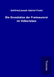 Cover von Die Grundsätze der Freimaurerei im Völkerleben