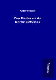 Cover von Vom Theater um die Jahrhundertwende