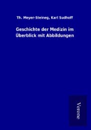 Cover von Geschichte der Medizin im Überblick mit Abbildungen