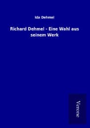 Cover von Richard Dehmel - Eine Wahl aus seinem Werk