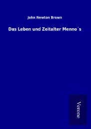 Cover von Das Leben und Zeitalter Menno's