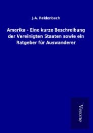 Cover von Amerika - Eine kurze Beschreibung der Vereinigten Staaten sowie ein Ratgeber für Auswanderer