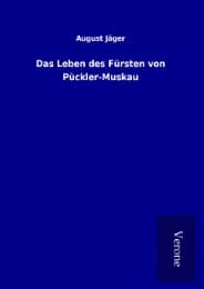 Cover von Das Leben des Fürsten von Pückler-Muskau
