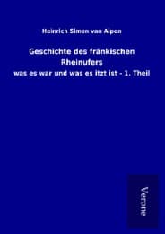 Cover von Geschichte des fränkischen Rheinufers