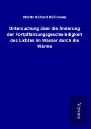 Cover von Untersuchung über die Änderung der Fortpflanzungsgeschwindigkeit des Lichtes im Wasser durch die Wärme