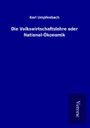 Cover von Die Volkswirtschaftslehre oder National-Ökonomik