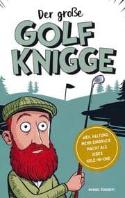 Cover von Der große Golf Knigge: Weil Haltung mehr Eindruck macht als jedes Hole-in-One