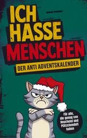 Cover von Ich hasse Menschen: Der Anti-Adventskalender für jeden Grinch