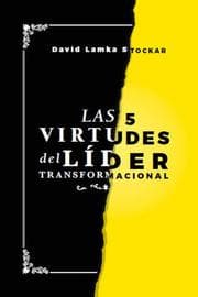 Cover von Las 5 virtudes del líder transformacional