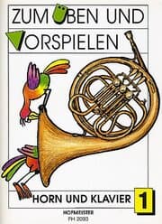 Cover von Zum Üben und Vorspielen: Horn in F und Klavier 1