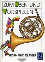 Cover von Zum Üben und Vorspielen: Horn in F und Klavier 2