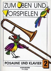 Cover von Zum Üben und Vorspielen: Posaune und Klavier 2