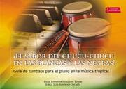 Cover von ¡El sabor del chucu-chucu en las blancas y las negras!