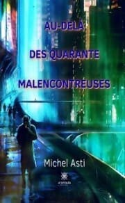 Cover von Au-delà des quarante malencontreuses