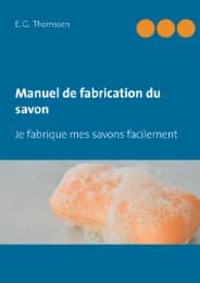 Cover von Manuel de fabrication du savon