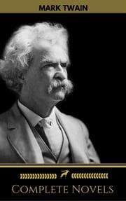 Cover von Mark Twain: The Complete Novels (Golden Deer Classics)