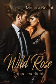 Cover von Wild Rose: Doppelt verliebt