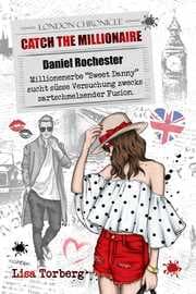 Cover von Catch the Millionaire - Daniel Rochester