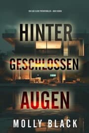 Cover von Hinter geschlossenen Augen (Ein Elise Close Psychothriller - Buch Sieben)