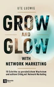 Cover von Grow and Glow with Network Marketing