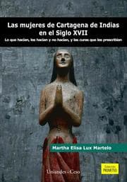 Cover von Las mujeres de Cartagena de Indias en el siglo XVII