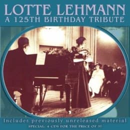 Cover von Lotte Lehmann - A 125th birthday tribute