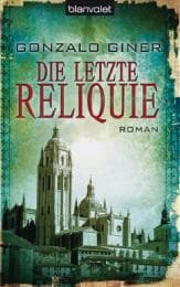 Cover von Die letzte Reliquie