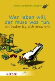Cover von Wer leben will, der muss was tun, am besten ist, sich auszuruhn