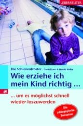 Cover von Wie erziehe ich mein Kind richtig...