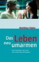 Cover von Das Leben neu umarmen