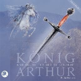 Cover von König Arthur und die Ritter der Tafelrunde