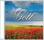 Cover von Wer nur den lieben Gott lässt walten
