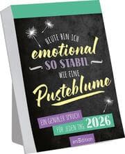 Cover von Abreißkalender Heute bin ich emotional so stabil wie eine Pusteblume 2026