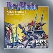 Cover von Perry Rhodan Silber Edition 03: Der Unsterbliche - Remastered