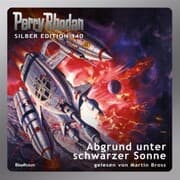Cover von Perry Rhodan Silber Edition 140: Abgrund unter schwarzer Sonne
