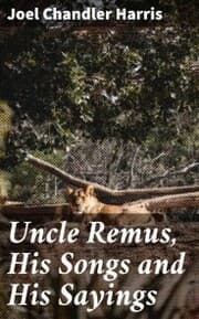 Cover von Uncle Remus, His Songs and His Sayings