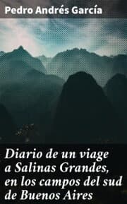 Cover von Diario de un viage a Salinas Grandes, en los campos del sud de Buenos Aires