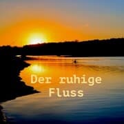 Cover von Der ruhige Fluss: 10 Minuten am Tag für weniger Stress und mehr Gelassenheit