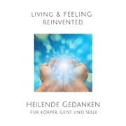 Cover von Heilende Gedanken für Körper, Geist und Seele