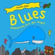 Cover von Blues Begegnung mit der Angst