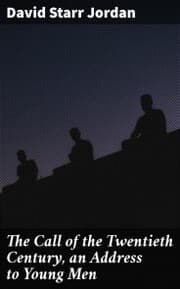 Cover von The Call of the Twentieth Century, an Address to Young Men